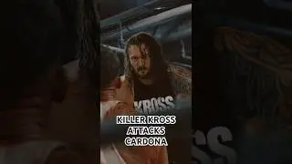 KILLER KROSS ATTACKS MATT CARDONA!