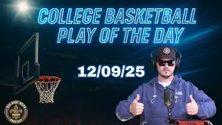 College Basketball Play of the Day 12/09/25 | Big Easy Bets Podcast