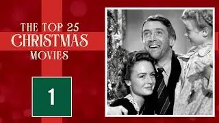 No. 01 - It's a Wonderful Life | Christmas Movie Countdown (Ranking)