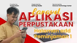 Membuat Aplikasi Perpustakaan dengan Laravel |20 Halaman add Peminjaman 1