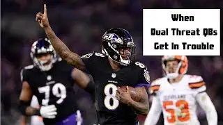 When Dual Threat QBs Get In Trouble