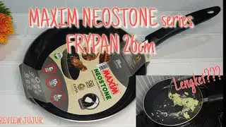 REVIEW MAXIM NEOSTONE Frypan 26cm // MAXIM TEFLON ANTI LENGKET