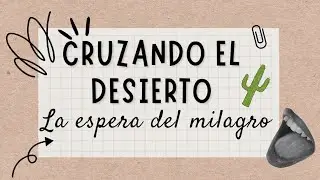CRUZANDO EL DESIERTO: Charla #15 La Espera del Milagro. #restauracionmatrimonial #restaurandofamilia