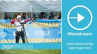 #FanStream: Jager v Hinojosa &ndash; Recurve Women&rsquo;s 2R | Copenhagen 2015