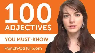 100 Adjectives Every French Beginner Must-Know