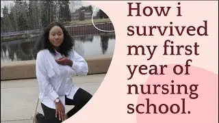 HOW TO SURVIVE The First Year Of NURSING SCHOOL | NURSING STUDENT | NURSING TIPS| Nigeria To Canada
