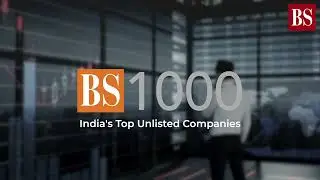 #BS1000: Top Unlisted Indian Companies