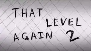 ч34 Прохождение игры That Level Again2 Следу За Громкостью