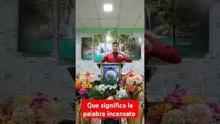 Que significa la palabra incensato #contenidocristiano #elpoderdelapalabradedios #predicascortas