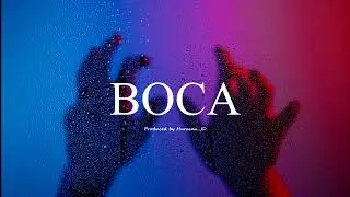 BOCA - Type Beat Moncho Chavea, Nyno Vargas, Original Elias Flamenco Urbano Type Beat