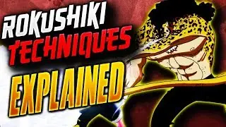 Объяснение техник РОКУШИКИ | One Piece