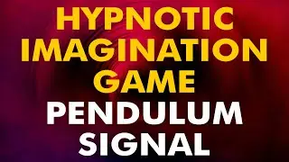 Hypnotic Imagination Game- Pendulum Signal