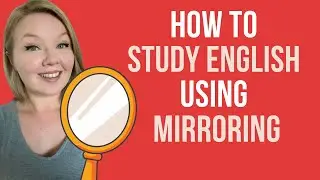 Learn English by MIRRORING - (Lesson Only)- With PowerPoint link in Description