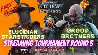 ELUCIDIAN STARSTRIDERS VS BROOD BROTHERS - KILL TEAM TOURNAMENT LIVE STREAMING ROUND 3