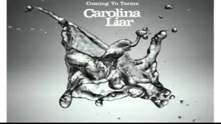 Carolina Liar-I'm not over lyrics