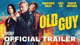 Old Guy | Official Trailer (2025) | Now On Digital
