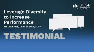 Leverage Diversity to Increase Performance Testimonial: Ms. Leila Rais, Chief of Staff, FDFA