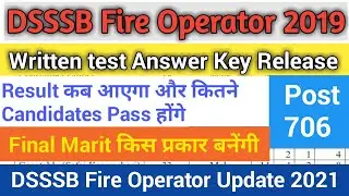 DSSSB Fire Operator Answer Key Release | Fire Operator के उतर किस प्रकार देखें  Final Cut off Update