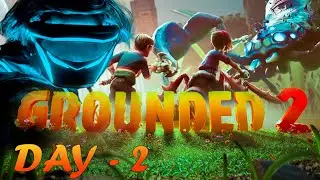 Grounded 2 - I GOT SHRUNK AGAIN..!!😱| Day-2