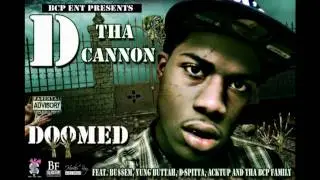 D Tha Cannon  