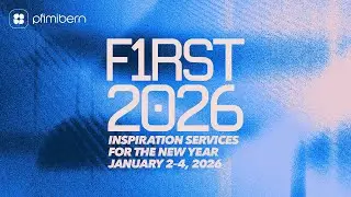 #3⎜F1RST 2026⎜Senior Pastor Ivano Lai⎜Pfimi Berne