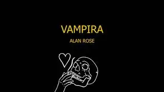 Alan Rose - Vampira