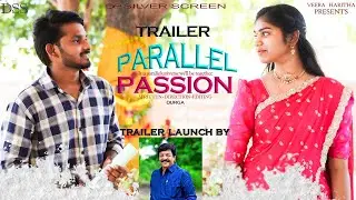 PARALLEL PASSION OFFICIAL TRAILER// DSS// WEB SERIES #trailer #teluguwebseries #dss #parallelpassion