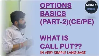 Options Basics Part-2(Hindi) || CALL/PUT || Derivatives || CE/PE || MoneyHour || ShashankGoel