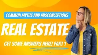Common Real Estate Myths Part 1 | Sarah Milley| Real Estate Agent Kalamazoo | 269-215-0014