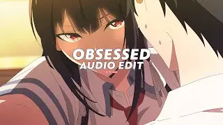 obsessed (tiktok version/slowed) || zandros ft. limi [edit audio]
