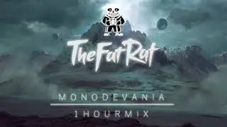【1時間耐久 1Hour Mix】TheFatRat   Monodevania by Magentium