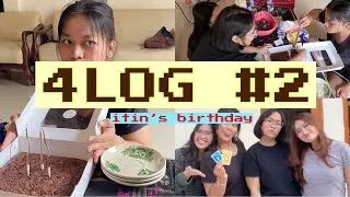 4log #2 | hbd itin 🥳🎂