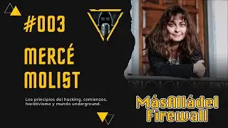M&aacute;s All&aacute; del Firewall 003 con Merc&egrave; Molist - Principios del hacking, hacktivismo y mundo underground
