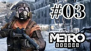 Metro Exodus &ndash; Part 3 | Let&rsquo;s Play