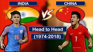 🙄India vs China Head To Head All Football Matches Results! (1974-2018)
