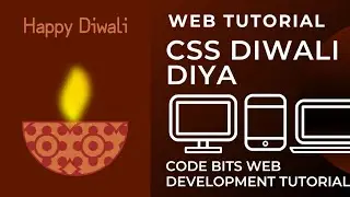 Creating Diwali Diya With HTML & PURE CSS || Code Bits Coding Tutorial 👨‍💻👩‍💻