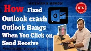 How fixed outlook crash /Outlook  Hangs When Clicking on Send/Receive Tab  2010/2013/2016/2019[2020]