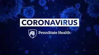 Coronavirus - January 2020 Overview - Penn State Health