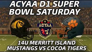 ACYAA SUPERBOWL 14U COCOA VS MERRITT ISLAND