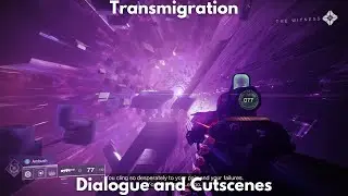 Transmigration (Story Quest), Dialogue and Cutscenes [4K] - Destiny 2, The Final Shape