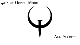 Quake (2021 Remaster) Horde Mode Secrets, Maps 1-4