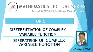 L-30.3 Differentiation of two Variables Function and separation of Complex Function