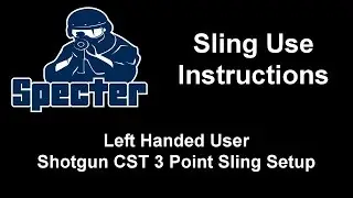 Left handed user shotgun CST 3 point sling setup