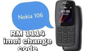 nokia 106 ta 1114 imei change code