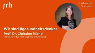 Wir sind #gesundheitsdenker - Prof. Dr. Christine Michel
