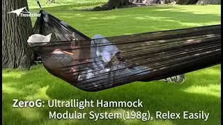 ZeroG: Modular Ultrallight Hammock System(198g)，Relex Easily