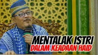MENALAK ISTRI KETIKA SEDANG HAID : Prof Dr KH Ahmad Zahro MA al-Chafidz