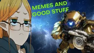 MEMES AND GOOD STUFF #63