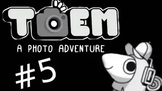 COOLEST MISSION IN THE GAME | TOEM: A Photo Adventure - ENDING