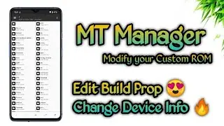 MT Manager &mdash; изменяйте пользовательское ПЗУ с вашего устройства😍 | Редактируйте свойства сборки, ...